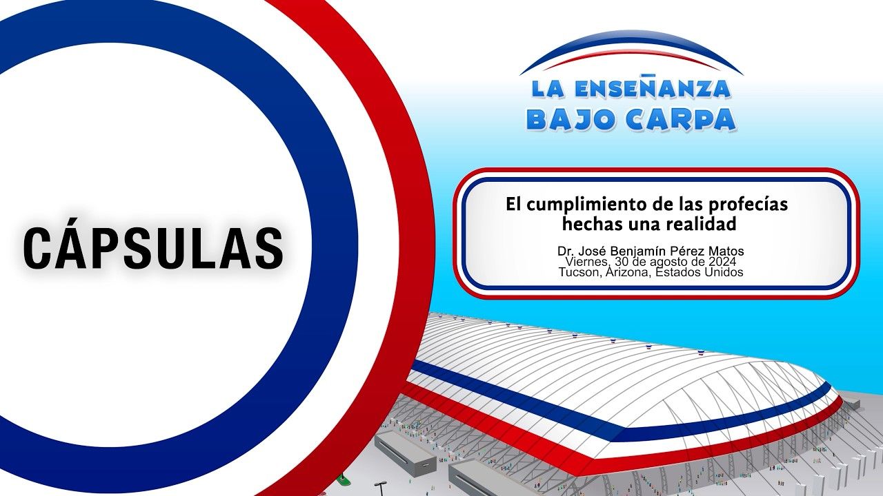 Cápsula #1 - El cumplimiento de las profecías hechas una realidad
