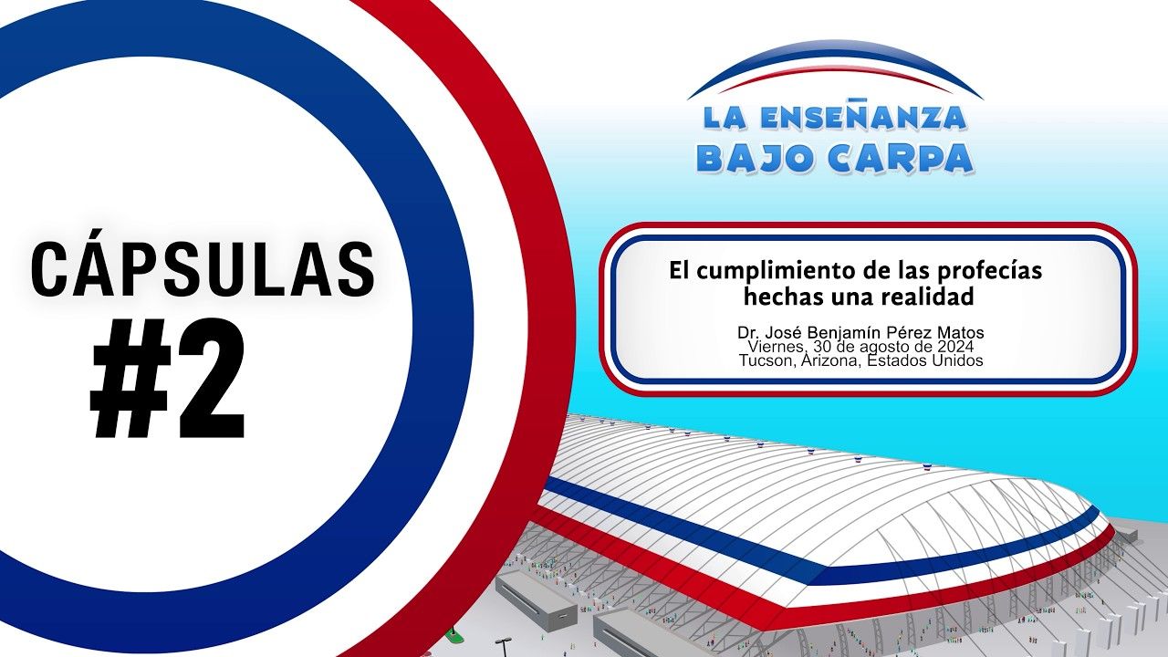 Cápsula #2 - El cumplimiento de las profecías hechas una realidad