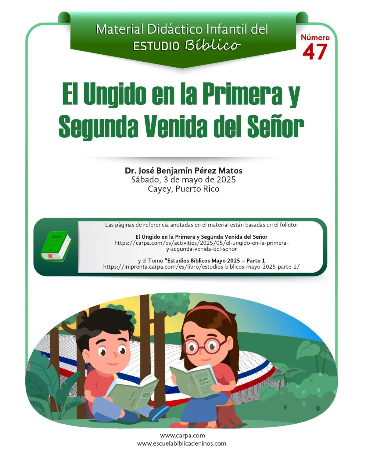 El Ungido en la Primera y Segunda Venida del Señor