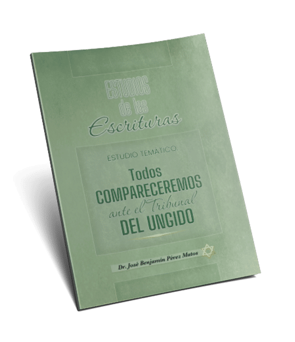 Todos compareceremos ante el Tribunal del Ungido