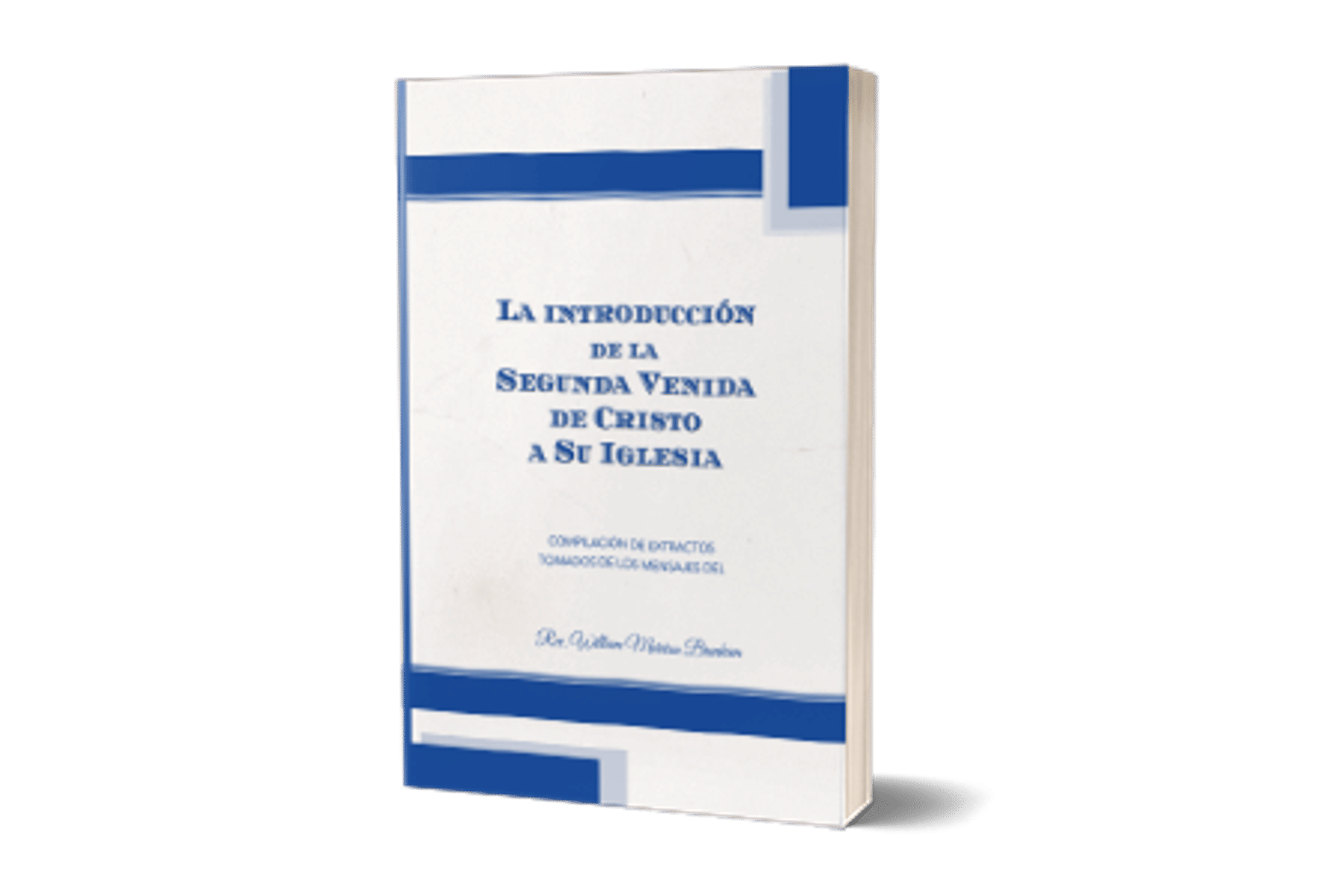 La introducción de la Segunda Venida de Cristo a Su Iglesia 1