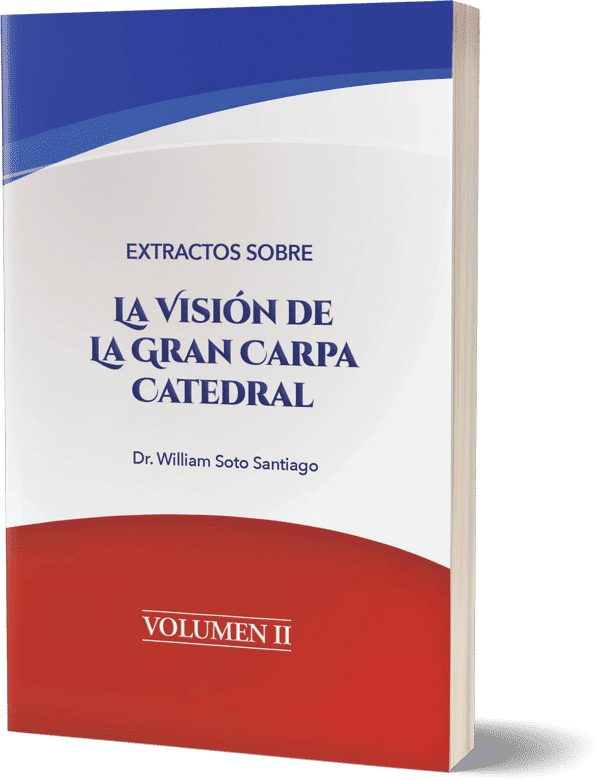 Extractos sobre La Visión de La Gran Carpa Catedral - Volumen 2