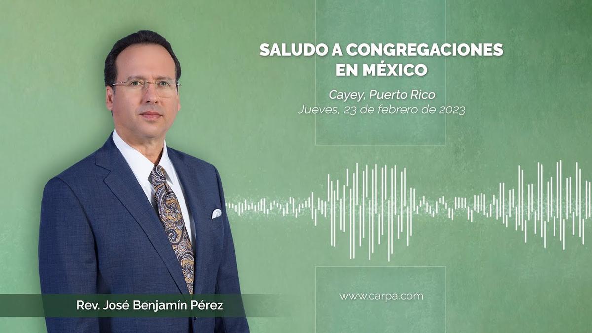 Saudação a Congregações no México
