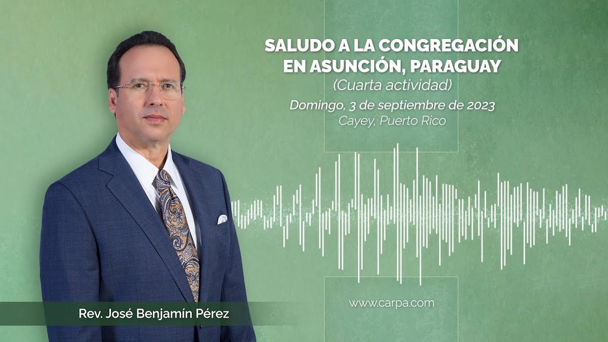 Saudação à Congregação em Assunção Paraguai