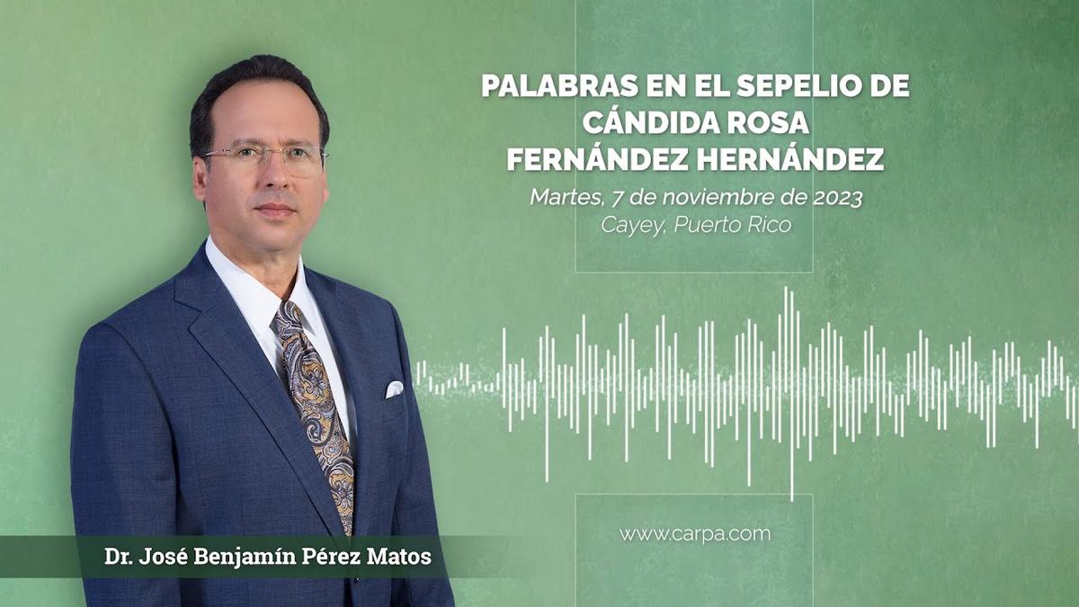 Words at the burial of Candida Rosa Fernandez Hernandez
