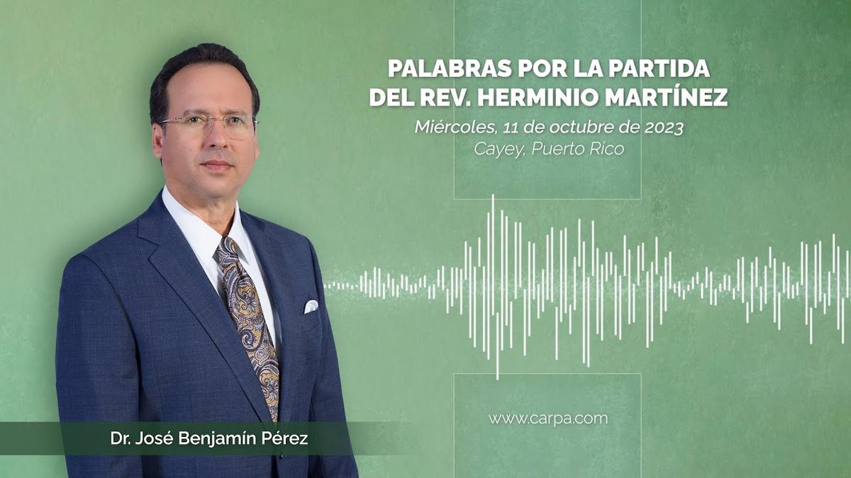 Words for the departure of Reverend Herminio Martinez