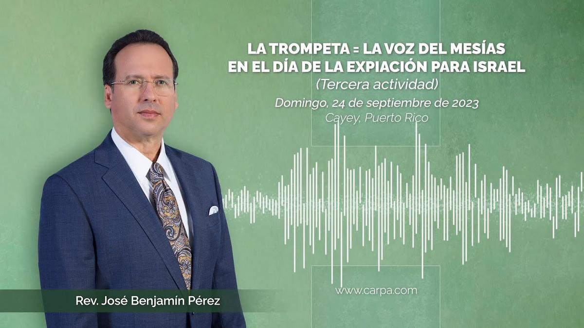 The Trumpet = The Voice of the Messiah on the Day of Atonement for Israel
