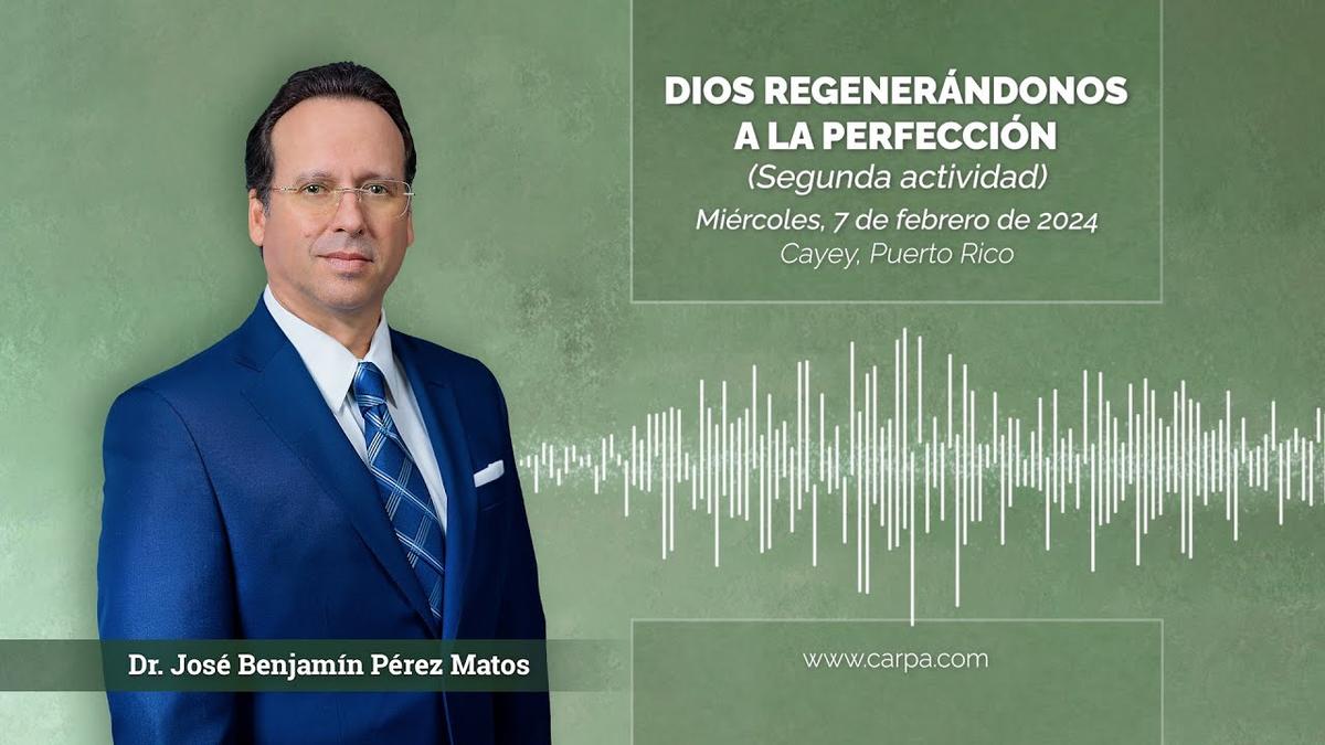 Deus nos regenerando à Perfeição