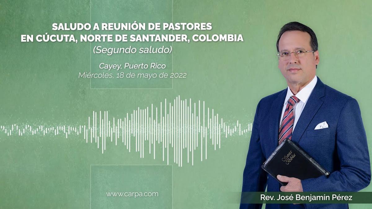 Greetings to pastors meeting in Cucuta, Norte de Santander, Colombia