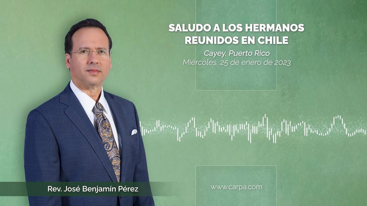Greeting to brethren gathered in Chile
