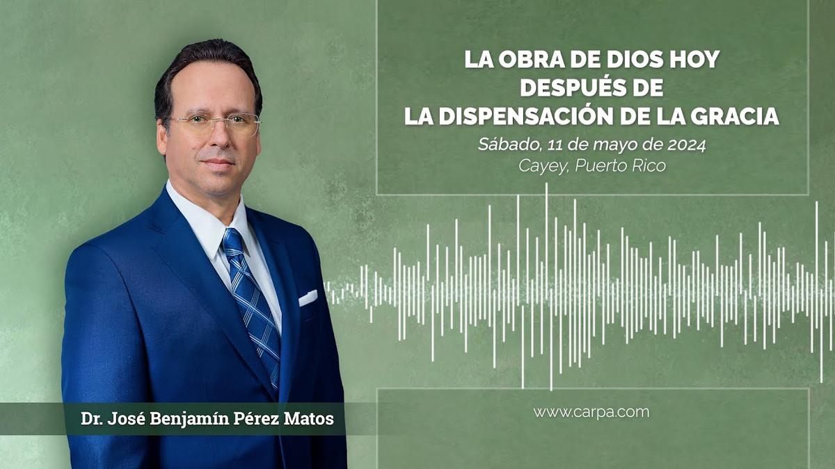 A Obra de Deus hoje depois da Dispensação da Graça