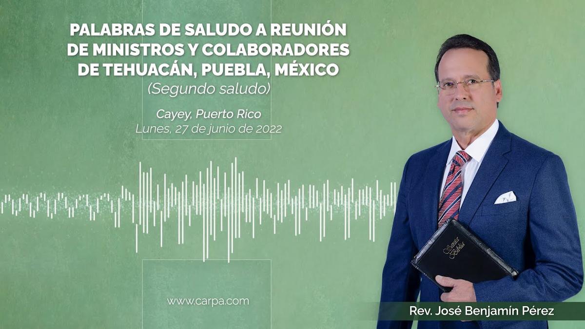 Words of greeting to the meeting of ministers and collaborators in Tehuacan, Puebla, Mexico